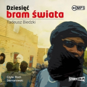 Dziesięć bram świata - Tadeusz Biedzki