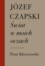 Świat w moich oczach - Józef Czapski