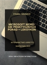 Microsoft Word: 100 praktycznych porad + Leksykon Wimmer Paweł