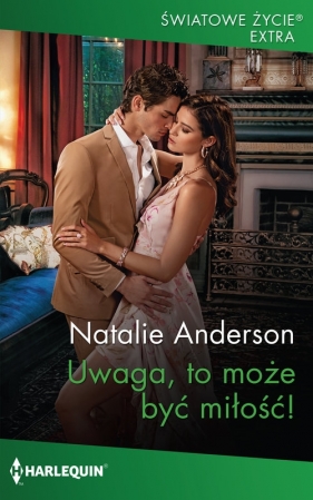 Uwaga, to może być miłość! - Natalie Anderson