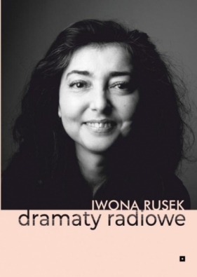 Dramaty radiowe - Rusek Iwona