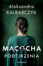 Macocha. Podejrzenia - Aleksandra Kalbarczyk