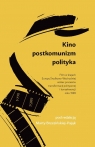 Kino Postkomunizm Polityka Film w krajach Europy Środkowo-Wschodniej