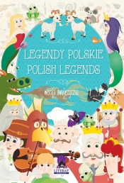 Legendy polskie. Polish legends - Małgorzata Korczyńska