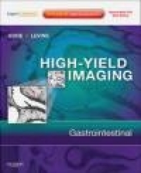 High-Yield Imaging Gastrointestinal Richard M. Gore, Marc S. Levine, M Levine