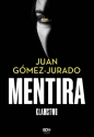 Mentira. Kłamstwo - Juan Gómez-Jurado
