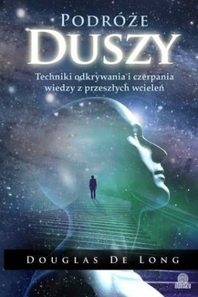 Podróże duszy - Douglas De Long