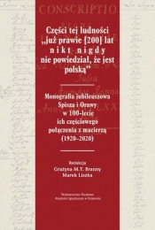 Części tej ludności „już prawie [200] lat nikt nigdy nie powiedział, że jest polską”