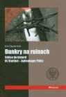 Bunkry na ruinach Szkice do historii Jagodziński Józef