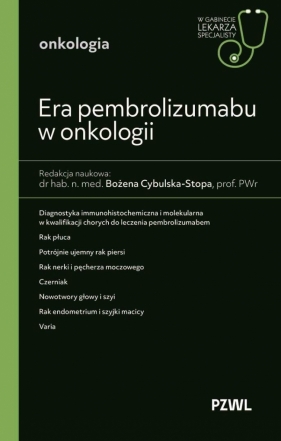 Era pembrolizumabu w onkologii - Bożena Cybulska-Stopa