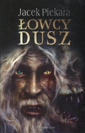 Łowcy dusz - Jacek Piekara