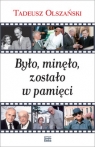  Było, minęło, zostało w pamięci