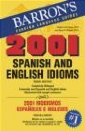 2001 Spanish and English Idioms Lynn Winget, Eugene Savaiano