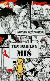 Ten dzielny miś - Bohdan Królikowski