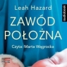 Zawód położna audiobook Leah Hazard