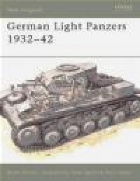 German Light Panzers 1932-1942 (N.V. #26) T. Hadler, Peter Sarson, Bryan Perrett