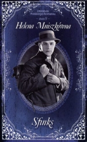 Sfinks. Literatura Polskiego Romansu. Tom 8 - Helena Mniszkówna