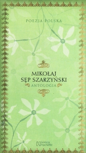 Poezja polska. Mikołaj Sęp Szarzyński. Antologia - Mikołaj Sęp-Szarzyński