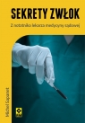  Sekrety zwłok. Z notatnika lekarza medycyny sądowej