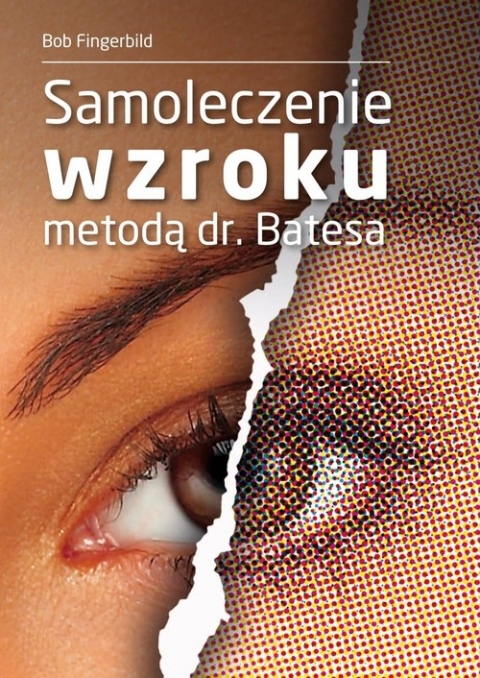 Samoleczenie wzroku metodą dr Batesa (Fingerbild Bob) | Książka w