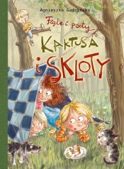 Figle i psoty Kaktusa i Skloty - Gadzińska Agnieszka
