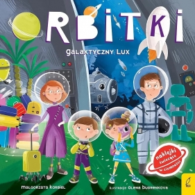 Orbitki. Galaktyczny Lux - Korbiel Małgorzata