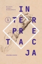 Teksty zebrane 1988-2022, Tom 1. Interpretacja - Michał Paweł Markowski