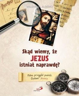 Skąd wiemy, że Jezus istniał naprawdę?