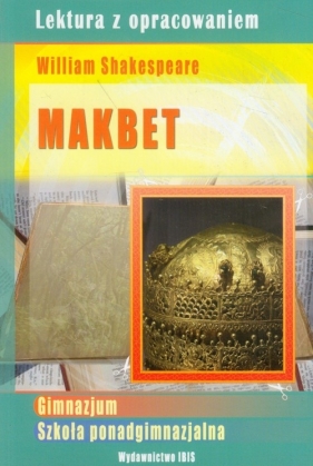 Makbet z opracowaniem - William Shakepreare