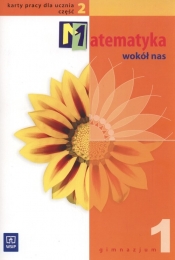 Matematyka wokół nas Gimnazjum 1 Karty pracy ucznia część 2