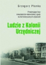 Ludzie z Kolonii Urzędniczej Grzegorz Płonka