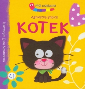 Kotek Mój przyjaciel - Sobich Agnieszka