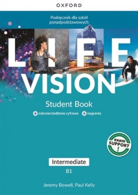 Life Vision. Język angielski. Intermediate B1. Podręcznik dla szkół ponadpodstawowych - praca zbiorowa