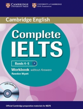 Complete IELTS Bands 4-5 Workbook without Answers + CD - Wyatt Rawdon