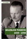 Bolesław Piasecki 1939-1956 Engelgard Jan