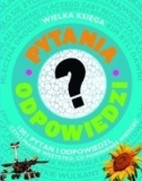 Wielka księga. Pytania - Odpowiedzi - Opracowanie zbiorowe