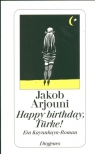 Happy birthday, Türke! Arjouni Jakob