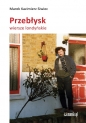 Przebłysk - Marek Kazimierz Siwiec
