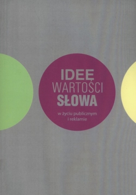 Idee, wartości, słowa - Leszek Kuras, Grzegorz Majkowski, Fadecka