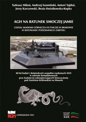 AGH na ratunek Smoczej Jamie - Tadeusz Mikoś