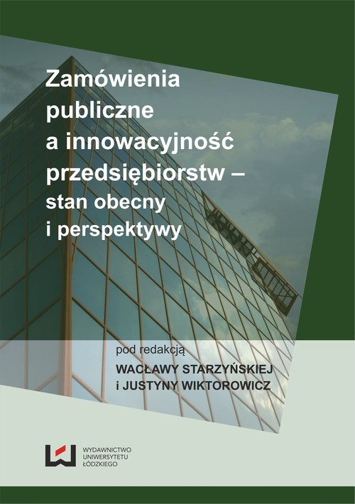 Zamówienia publiczne a innowacyjność przedsiębiorstw - stan obecny i perspektywy