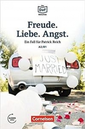 Die DaF Bibliothek A2/B1 Freude. Liebe. Angst. · Dramatisches im Schwarzwald + Audio Online - Opracowanie zbiorowe