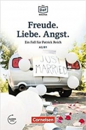Die DaF Bibliothek A2/B1 Freude. Liebe. Angst. · Dramatisches im Schwarzwald + Audio Online - Praca zbiorowa