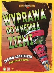 Zagadki geograficzne Wyprawa do wnętrza ziemi!