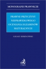 Prawne przyczyny nieprawidłowego oceniania egzaminów maturalnych Łukasz Kierznowski