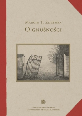 O gnuśności - Marcin T. Zdrenka