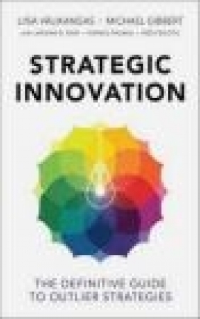 Strategic Innovation Liisa Valikangas, Michael Gibbert