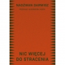  Nic więcej do stracenia