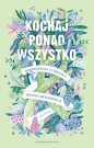 Kochaj ponad wszystko. Rozważania o miłości - Roman Groszewski