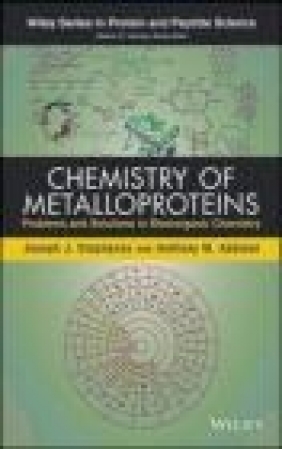 Chemistry of Metalloproteins Anthony Addison, Joseph Stephanos